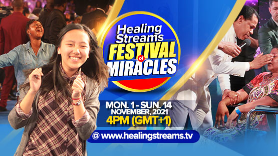  HEALING STREAMS FESTIVAL OF MIRACLES IS STARTING TODAY