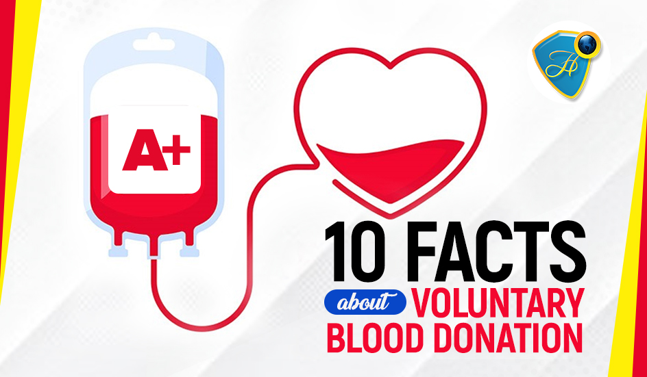 10 FACTS ABOUT VOLUNTARY BLOOD DONATION